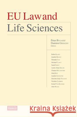 Eu Law and Life Sciences Bogaert Peter Geradin Damien 9781939007421 Institute of Competition Law