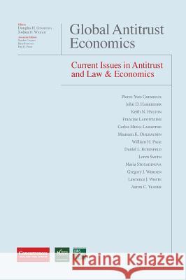 Global Antitrust Economics - Current Issues in Antitrust and Law & Economics Douglas H. Ginsburg Joshua D. Wright Elisa Ramundo 9781939007483 Institute of Competition Law