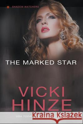 The Marked Star Vicki Hinze 9781939016232