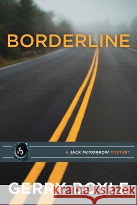 Borderline Gerry Boyle 9781939017796