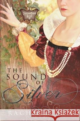 The Sound of Silver Rachelle Rea 9781939023612