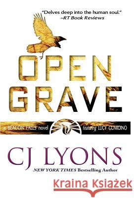 Open Grave: a Beacon Falls Thriller featuring Lucy Guardino Lyons, Cj 9781939038487 Edgy Reads