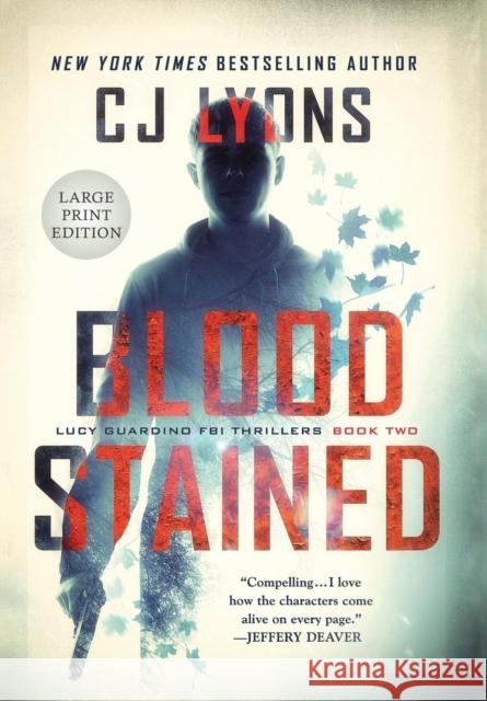 Blood Stained: Large Print Edition Cj Lyons 9781939038777 Edgy Reads