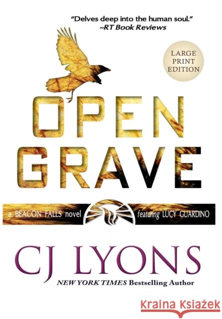Open Grave: Large Print Edition Cj Lyons 9781939038814 Edgy Reads