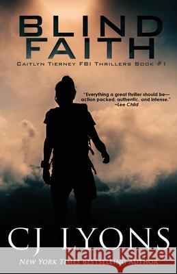 Blind Faith Cj Lyons 9781939038944 Edgy Reads