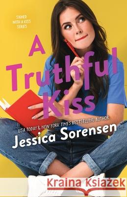 A Truthful Kiss (Alexis Honeyton) Jessica Sorensen 9781939045584