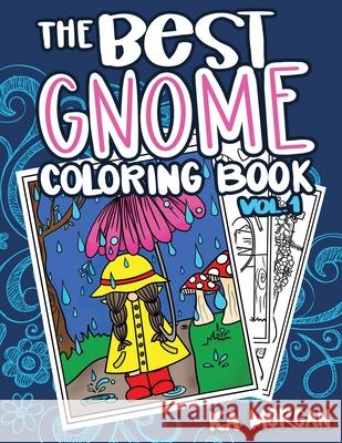The Best Gnome Coloring Book Volume One: Art Therapy for Adults Kelli Ann Morgan K. a. Morgan 9781939049568 Inspire Books