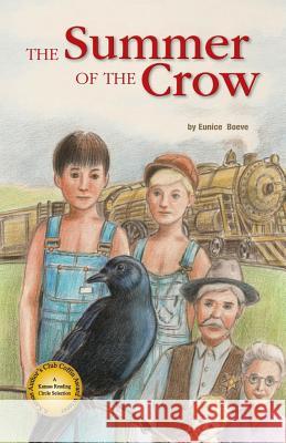 The Summer of the Crow Eunice Boeve 9781939054067 Rowe Publishing