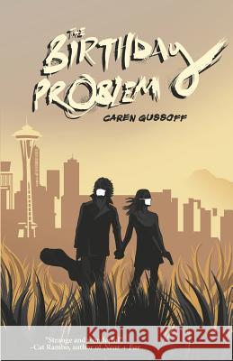 The Birthday Problem Caren Gussoff   9781939056061