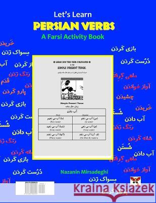 Let's Learn Persian Verbs (a Farsi Activity Book) Nazanin Mirsadeghi 9781939099129 Bahar Books