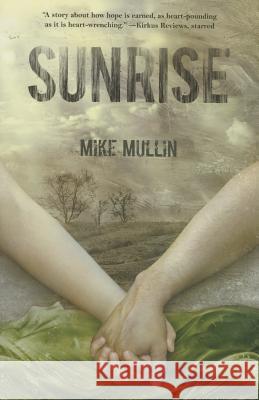 Sunrise Mike Mullin 9781939100047 Tanglewood Press