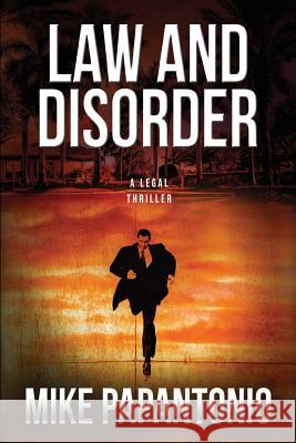 Law and Disorder Mike Papantonio 9781939116970