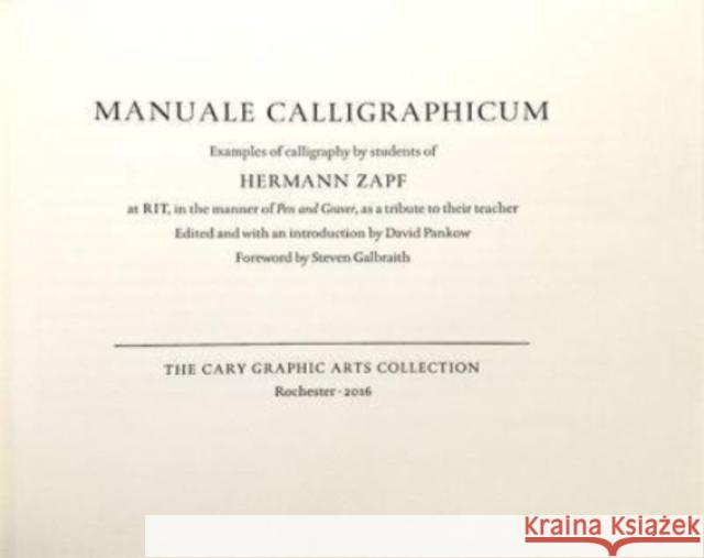 Manuale Calligraphicum – Examples of Calligraphy by Students of Hermann Zapf David Pankow, Steven Galbraith 9781939125552