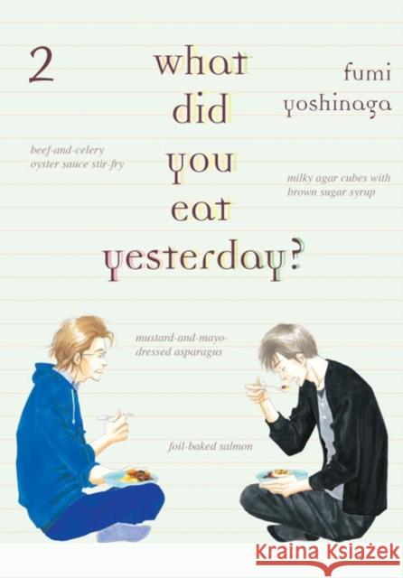 What Did You Eat Yesterday? 2 Yoshinaga, Fumi 9781939130396