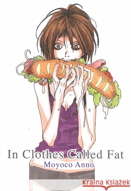 In Clothes Called Fat Fay Weldon Moyoco Anno 9781939130433 Vertical Inc.