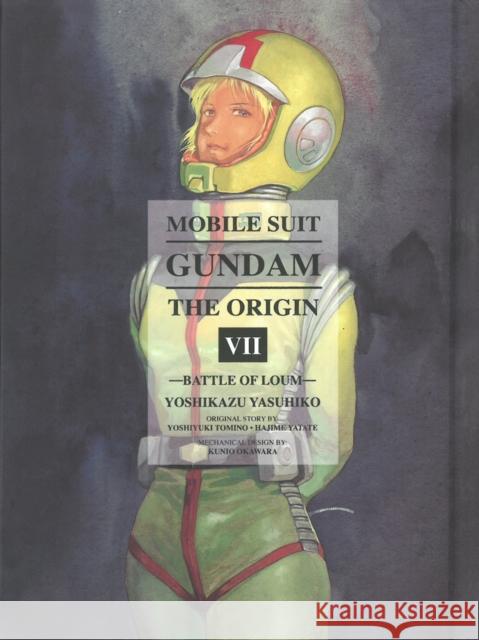 Mobile Suit Gundam: The Origin 7: Battle of Loum Yasuhiko, Yoshikazu 9781939130679 Vertical Inc.
