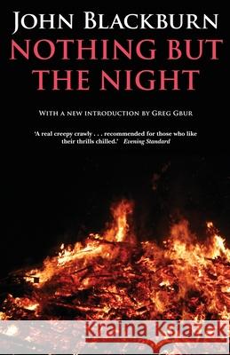 Nothing But the Night John Blackburn, Greg Gbur 9781939140241 Valancourt Books
