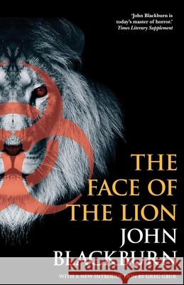 The Face of the Lion John Blackburn Greg Gbur 9781939140432 Valancourt Books