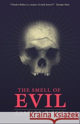 The Smell of Evil Charles Birkin, John Llewellyn Probert 9781939140746 Valancourt Books