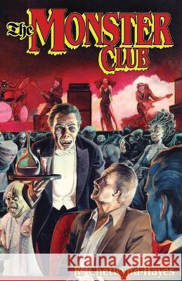 The Monster Club R. Chetwynd-Hayes Ronald Chetwynd-Hayes Stephen Jones 9781939140760 Valancourt Books