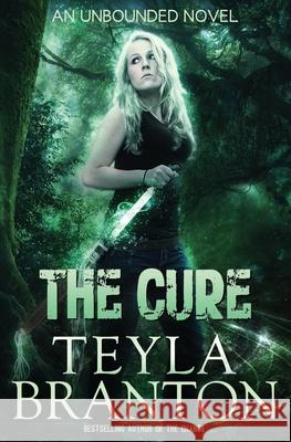 The Cure Teyla Branton 9781939203304