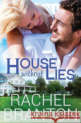 House Without Lies Rachel Branton 9781939203694 White Star Press
