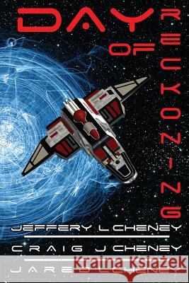 Day of Reckoning Jeffery L. Cheney 9781939223005