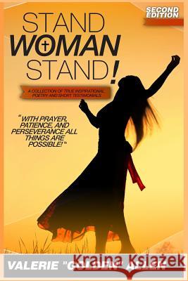 Stand Woman Stand! Valerie Golden Allen 9781939236005 Vj Publishing House, LLC