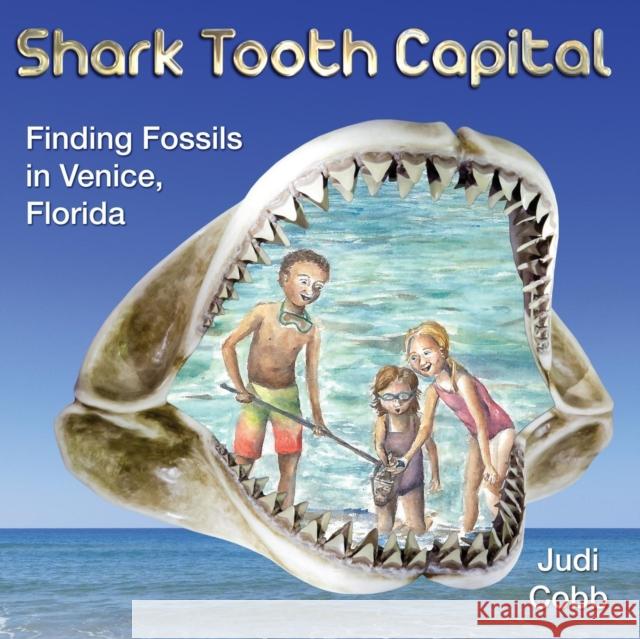 Shark Tooth Capital Judi Cobb 9781939237521 Judith A. Cobb