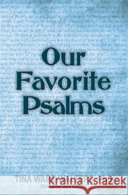Our Favorite Psalms: Food for Your Soul (Volume 2) Tina Ware-Walters 9781939267412 