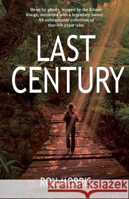 Last Century Ron Morris 9781939270177 Villefort