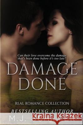 Damage Done M. J. Schiller 9781939274335 Kissmet Publishing