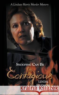 Snooping Can Be Contagious Linda Hudson Hoagland 9781939289131