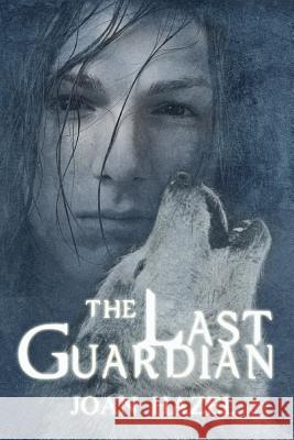 The Last Guardian Joan Hazel 9781939296955 Myrddin Publishing Group