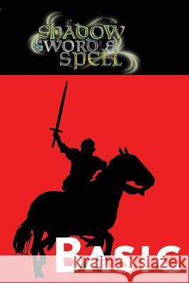 Shadow, Sword & Spell: Basic (Rgg3000) Richard Iorio 9781939299345 Studio 2 Publishing