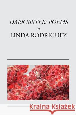 Dark Sister: Poems Rodriguez Linda 9781939301666 Mammoth