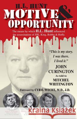 H.L. Hunt: Motive & Opportunity John Curington Mitchel Whitington 9781939306241 23 House