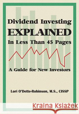 Dividend Investing Explained In Less Than 45 Pages: A Guide For New Investors Strub, Scott R. 9781939320001 Weblori