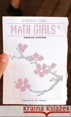 Math Girls 4: Randomized Algorithms Hiroshi Yuki, Tony Gonzalez 9781939326447