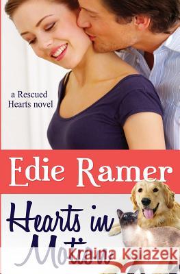 Hearts in Motion Edie Ramer 9781939328083 Edie Ramer