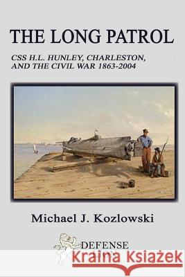 The Long Patrol Michael Kozlowski 9781939335142