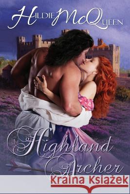 Highland Archer Hildie McQueen 9781939356505