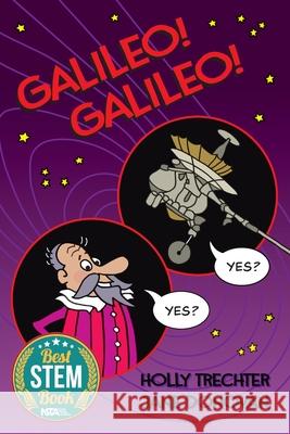 Galileo! Galileo! Holly Trechter Jane Donovan 9781939360083 Sky Candle Press
