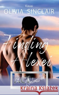Finding Alexei: Kauai Olivia Sinclair 9781939361172