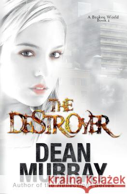 The Destroyer Dean Murray 9781939363589 Fir'shan Publishing