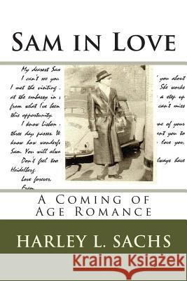 Sam in Love Harley L. Sachs 9781939381378 Idevco Intellectual Properties Fhe Idea Devel