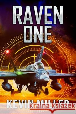 Raven One Kevin Miller 9781939398222 Stealth Books