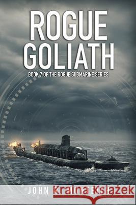 Rogue Goliath John R. Monteith 9781939398451