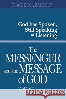 The Messenger and the Message of God Volume 1    9781939415400 Grace Religious Books Publishing & Distributo