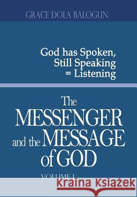 The Messenger and the Message of God Volume 1    9781939415417 Grace Religious Books Publishing & Distributo